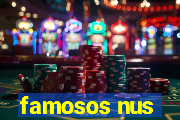 famosos nus